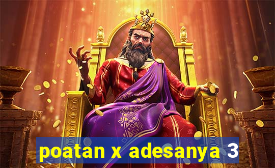 poatan x adesanya 3